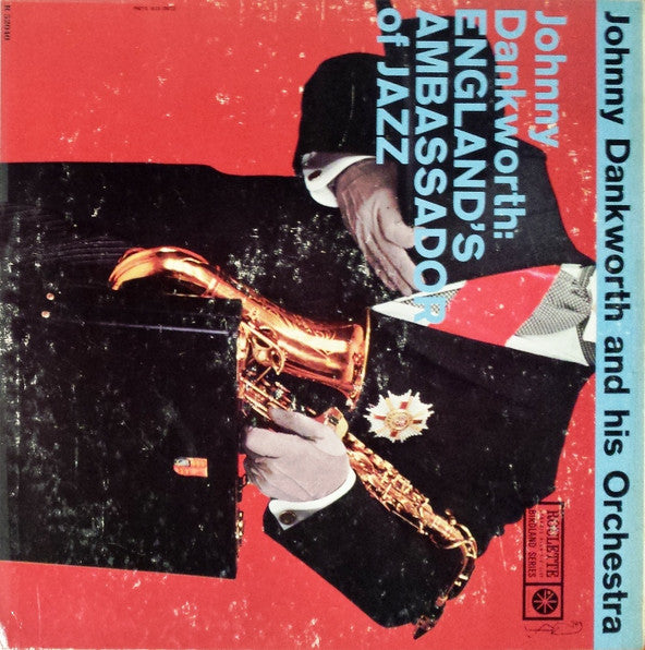 The John Dankworth Orchestra : Johnny Dankworth: England's Ambassador Of Jazz (LP, Album, Mono)