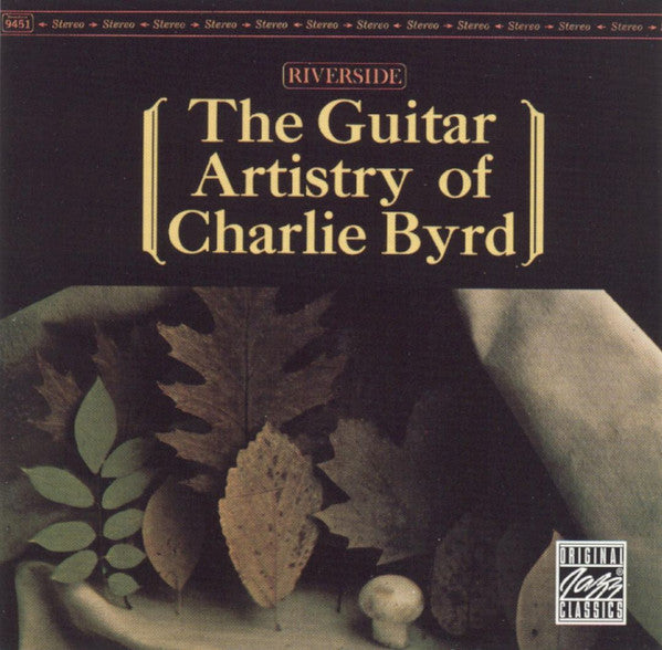 Charlie Byrd : The Guitar Artistry Of Charlie Byrd (CD, Album, RE, RM)