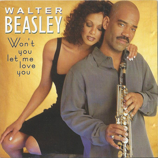 Walter Beasley : Won't You Let Me Love You (CD, Album)