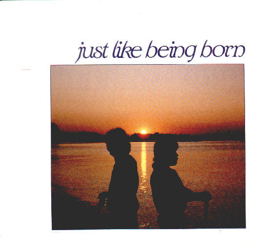 Larry Coryell And Brian Keane : Just Like Being Born (LP, Album)