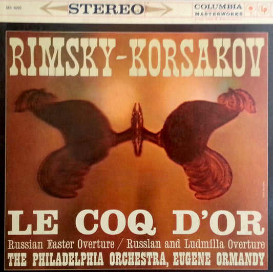 Nikolai Rimsky-Korsakov, The Philadelphia Orchestra, Eugene Ormandy : Le Coq d' Or:  Russian Easter Overture / Russlan And Ludmilla Overture (LP, Album)