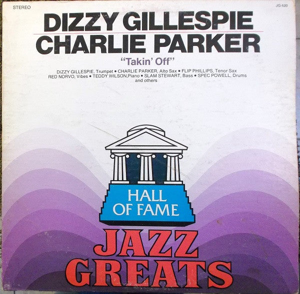 Dizzy Gillespie, Charlie Parker : Takin' Off (LP, Comp)