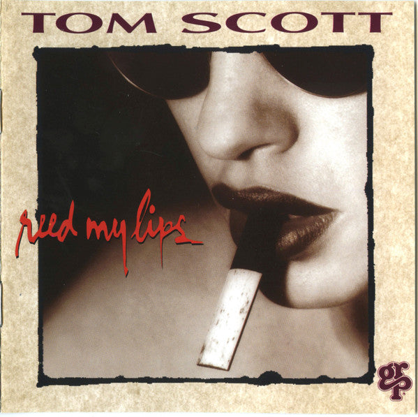 Tom Scott : Reed My Lips (CD, Album, Club)