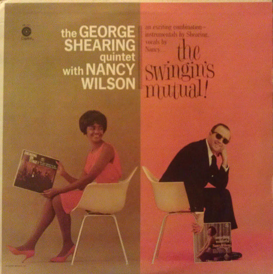 The George Shearing Quintet With Nancy Wilson : The Swingin's Mutual (LP)