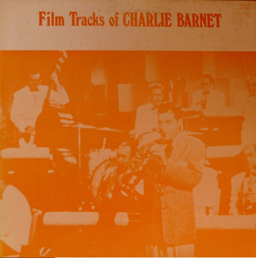 Charlie Barnet : Film Tracks Of Charlie Barnet (LP, Album)