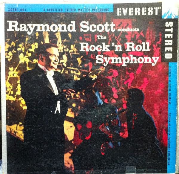 Raymond Scott : Raymond Scott Conducts The Rock 'N Roll Symphony (LP, Album)