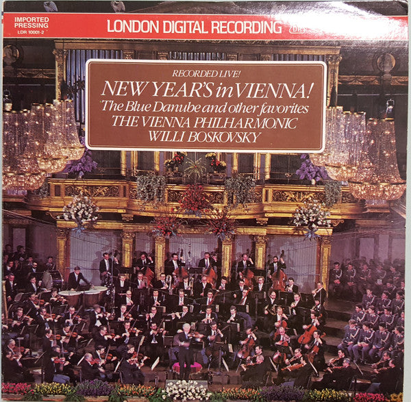 Wiener Philharmoniker, Willi Boskovsky : New Year's In Vienna! (The Blue Danube And Other Favorites) (2xLP, Album)