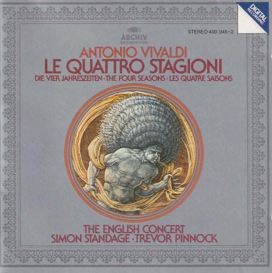 Antonio Vivaldi - The English Concert, Simon Standage, Trevor Pinnock : Le Quattro Stagioni = Die Vier Jahrezeiten = The Four Seasons = Les Quatre Saisons (CD, Album, RE)