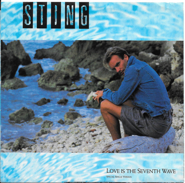 Sting : Love Is The Seventh Wave (Special Single Version) (7", Single)