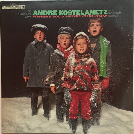 André Kostelanetz With Phyllis Curtin And The St. Kilian Boychoir : Wishing You A Merry Christmas (LP, Album)