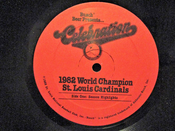 1982 St. Louis Cardinals : Busch Beer Presents... Celebration (KMOX Radio Play-By-Play Season Highlights) (LP, Promo)