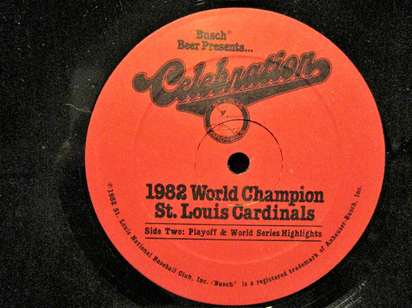 1982 St. Louis Cardinals : Busch Beer Presents... Celebration (KMOX Radio Play-By-Play Season Highlights) (LP, Promo)