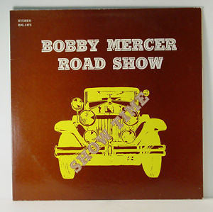 The Bobby Mercer Road Show : Show Time (LP)