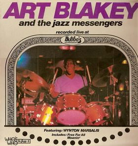 Art Blakey And The Jazz Messengers* Featuring Wynton Marsalis : Live At Bubba's Jazz Restaurant (LP, Album)