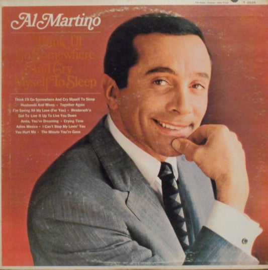 Al Martino : Think I'll Go Somewhere And Cry Myself To Sleep (LP, Mono)