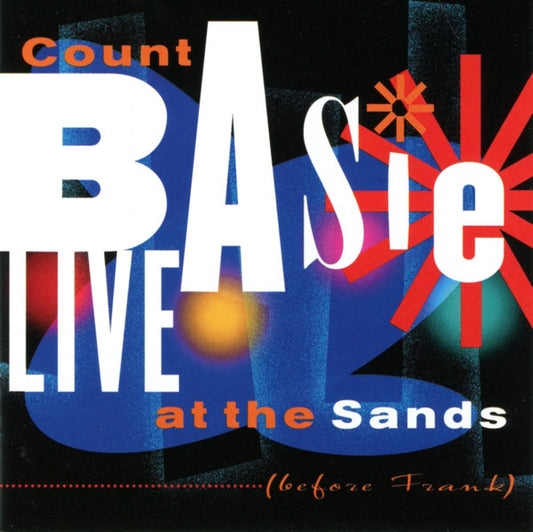 Count Basie : Live At The Sands (Before Frank) (CD, Album)