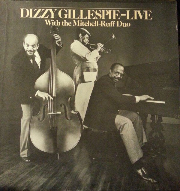 Dizzy Gillespie Live With The Mitchell-Ruff Duo : Live (3xLP)