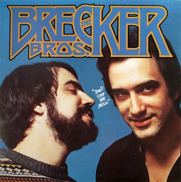 The Brecker Brothers : Don't Stop The Music (LP, Album)