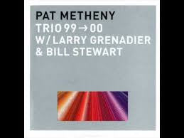 Pat Metheny : Trio 99→00 (CD, Album)