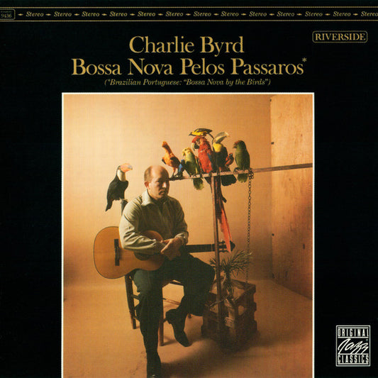 Charlie Byrd : Bossa Nova Pelos Passaros (CD, Album, RE, RM)