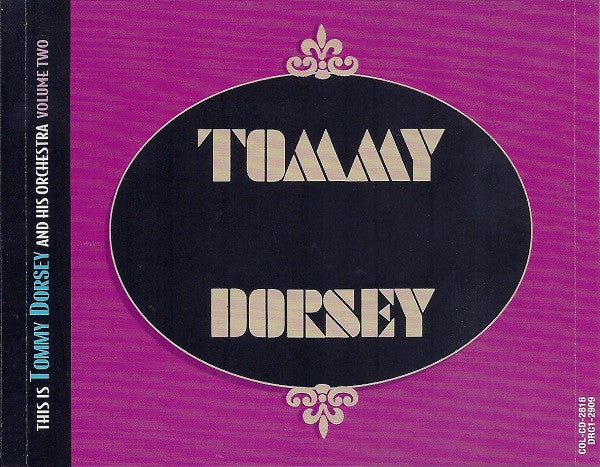 Tommy Dorsey And His Orchestra : This Is Tommy Dorsey And His Orchestra Volume Two (CD, Comp)