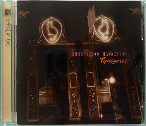 Bongo-Logic : Tipiqueros (CD, Album, RE)