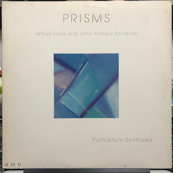 Jeff Lams And John Andrew Schreiner : Prisms (Portraits In Synthesis) (LP, Album)