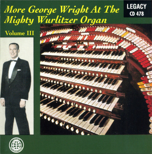 George Wright (2) : More George Wright At The Mighty Wurlitzer Organ Volume III (CD, Comp)