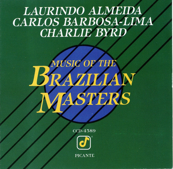 Laurindo Almeida, Carlos Barbosa-Lima, Charlie Byrd : Music Of The Brazilian Masters (CD, Album)