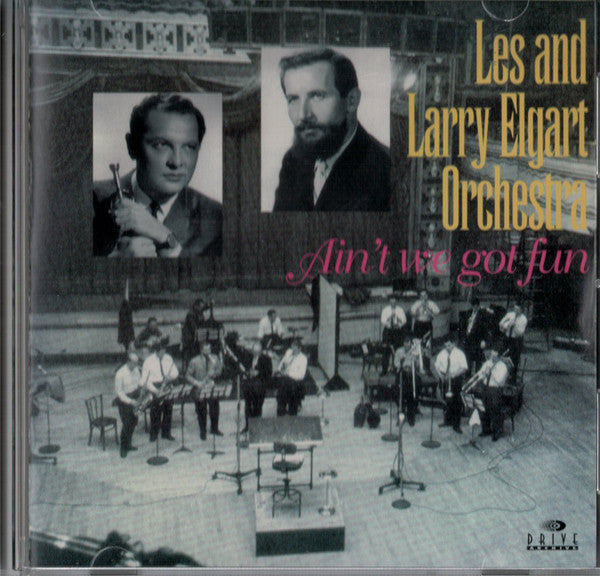 Les And Larry Elgart And Their Orchestra : Ain't We Got Fun (CD, Comp, RE)