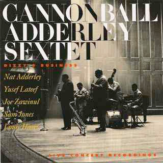 Cannonball Adderley Sextet : Dizzy's Business (CD, Comp, RE, RM)