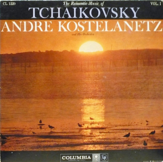 Pyotr Ilyich Tchaikovsky, André Kostelanetz And His Orchestra : The Romantic Music Of Tchaikovsky, Vol. 1 (LP)