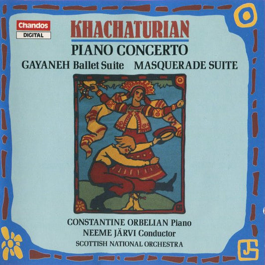 Constantine Orbelian, Neeme Järvi, Royal Scottish National Orchestra, Aram Khatchaturian : Piano Concerto / Gayaneh Ballet Suite / Masquerade Suite (CD, Album)