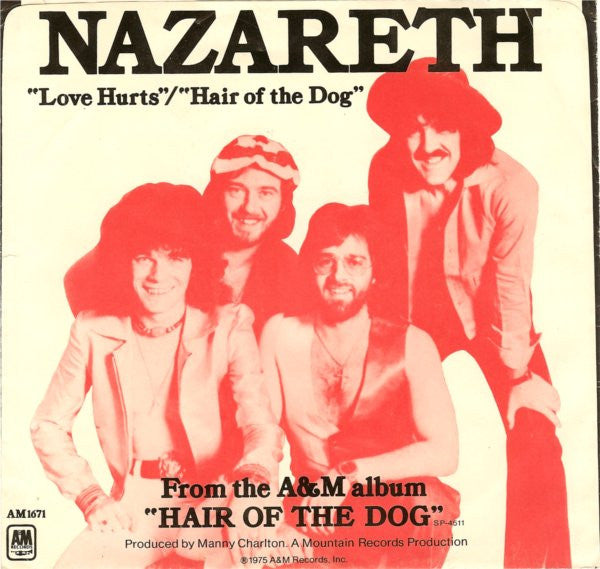 Nazareth (2) : Love Hurts / Hair Of The Dog (7", Single, Ter)