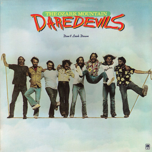 The Ozark Mountain Daredevils : Don't Look Down (LP, Album, Mon)
