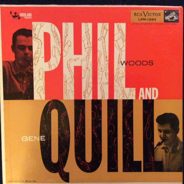 Phil Woods-Gene Quill Sextet : Phil And Quill (LP, Album, Mono)