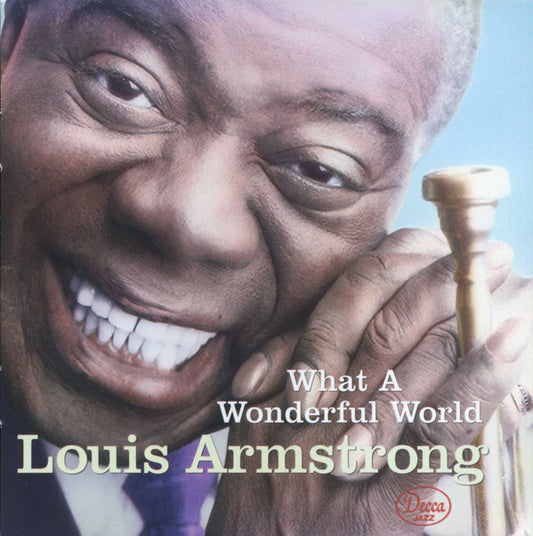Louis Armstrong : What A Wonderful World (CD, Album, RE)