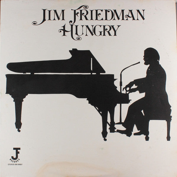 Jim Friedman (4) : Hungry (LP)