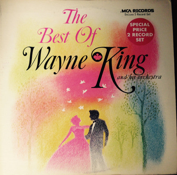 Wayne King And His Orchestra : The Best Of Wayne King And His Orchestra (2xLP, Comp, Mono)