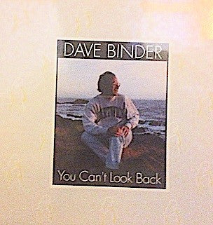 Dave Binder : You Can't Look Back (CD)