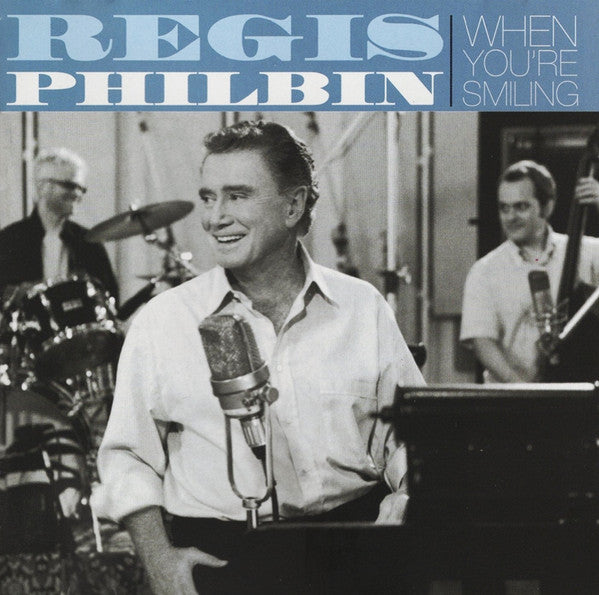 Regis Philbin : When You're Smiling (CD, Album, Enh)