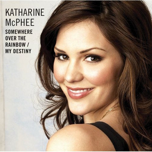 Katharine McPhee : Somewhere Over The Rainbow / My Destiny (CD, Single)