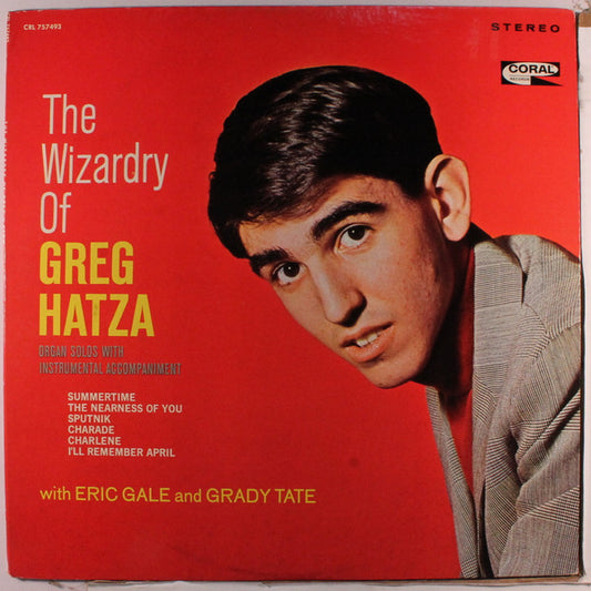 Greg Hatza : The Wizardry Of Greg Hatza (LP, Album)