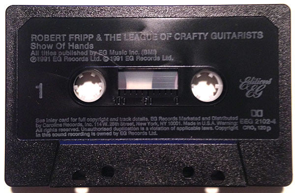 Robert Fripp & The League Of Crafty Guitarists : Show Of Hands (Cass, Album, Chr)
