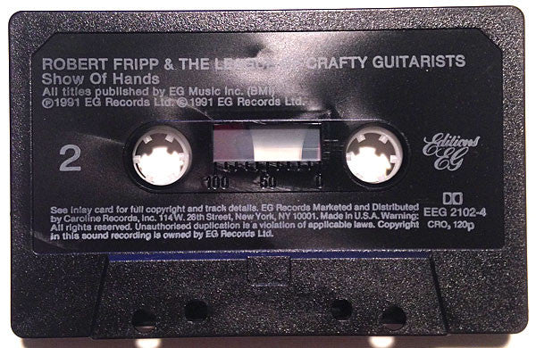 Robert Fripp & The League Of Crafty Guitarists : Show Of Hands (Cass, Album, Chr)