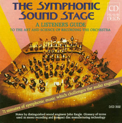 Various : The Symphonic Sound Stage - A Listener's Guide To The Art And Science Of Recording The Orchestra (CD, Comp)