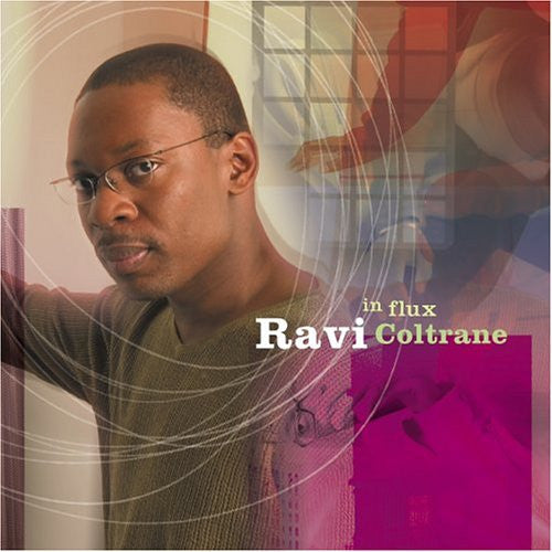 Ravi Coltrane : In Flux (CD, Album, Club)