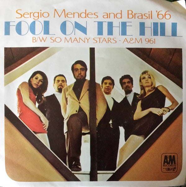 Sérgio Mendes & Brasil '66 : The Fool On The Hill / So Many Stars (7", Single, Styrene, Ter)