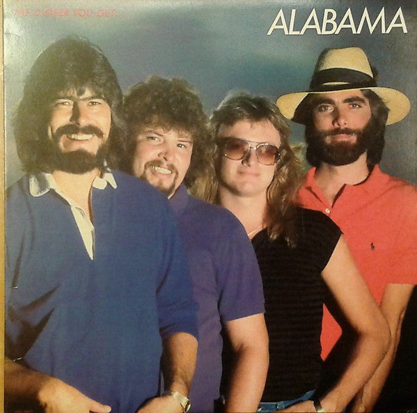 Alabama : The Closer You Get... (LP, Album, Ind)