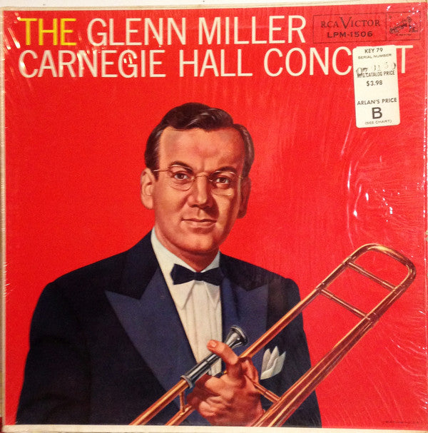 Glenn Miller And His Orchestra : The Glenn Miller Carnegie Hall Concert (LP, Album, Mono, RE)